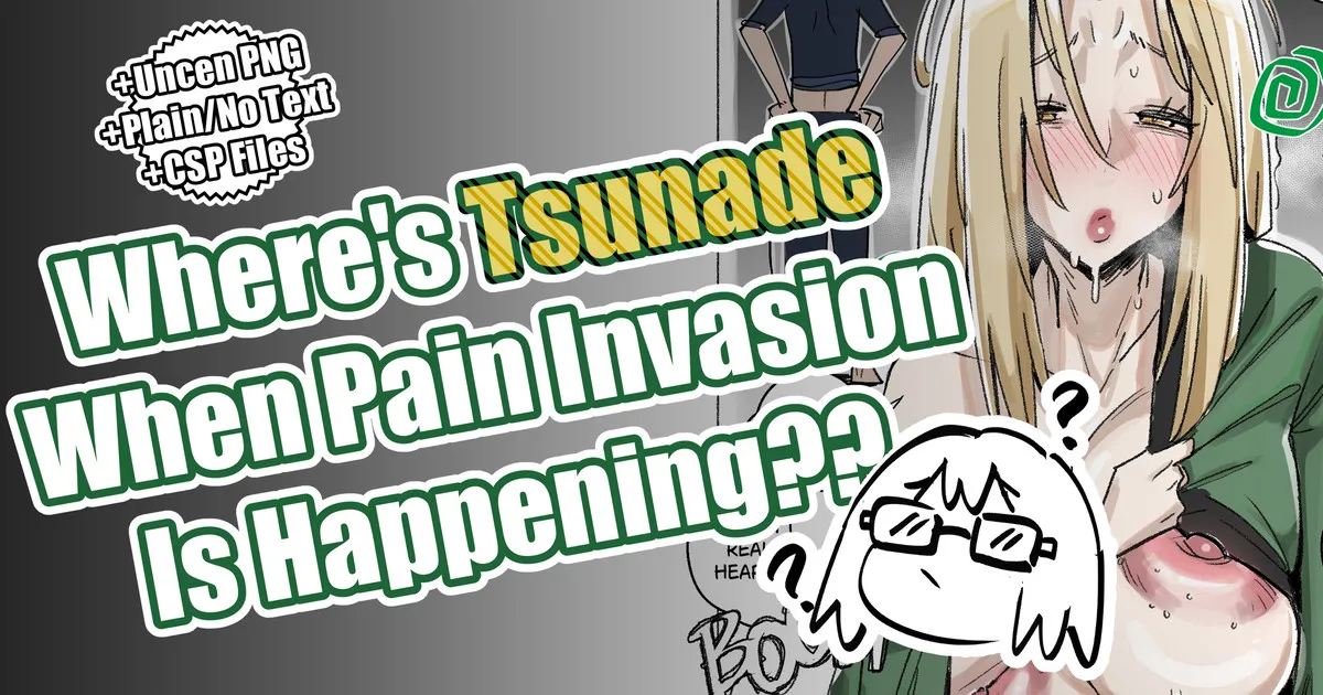 Where's Tsunade When Pain Invasion is Happening?? - page 1